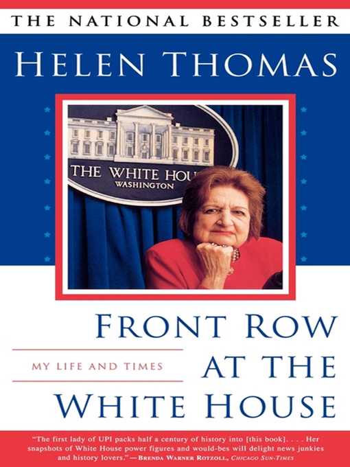 Title details for Front Row At the White House by Helen Thomas - Wait list